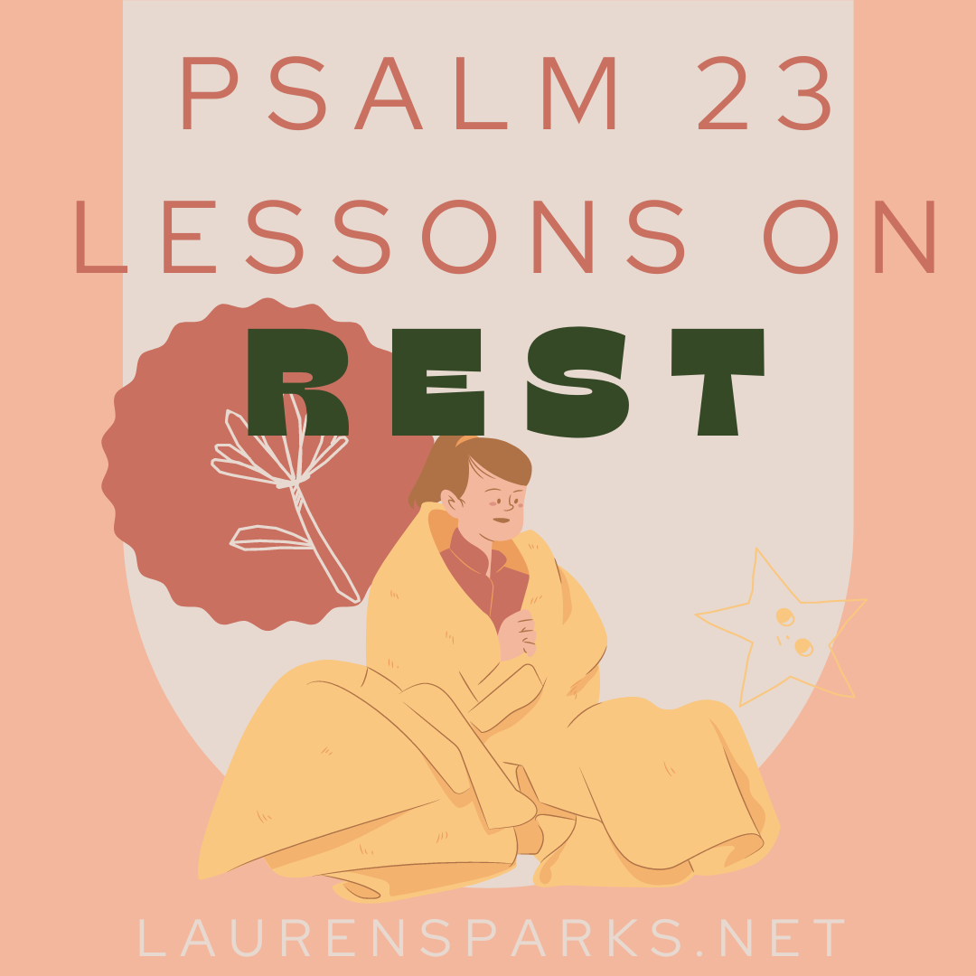 Psalm 23 Lessons On Rest - Lauren Sparks